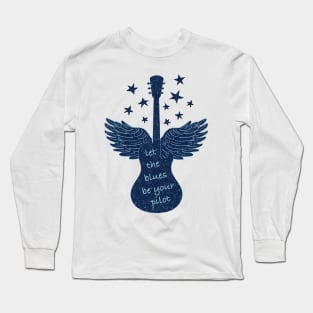 Let The Blues Be Your Pilot Long Sleeve T-Shirt